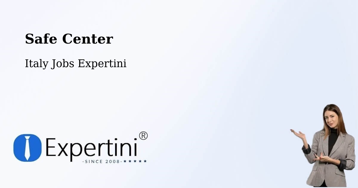 Safety Center – Thiene - Italy Jobs Expertini